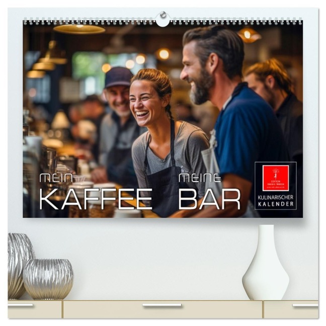 Mein Kaffee meine Bar (hochwertiger Premium Wandkalender 2026 DIN A2 quer), Kunstdruck in Hochglanz - Peter Roder