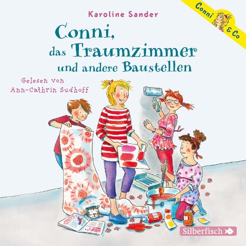 Conni & Co 15: Conni, das Traumzimmer und andere Baustellen - Karoline Sander