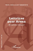 Cover-Bild zum Titel 'Lettrines pour Arena' von 'Louison-Lassabliere'