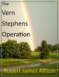 The Vern Stephens Operation - Robert James Allison