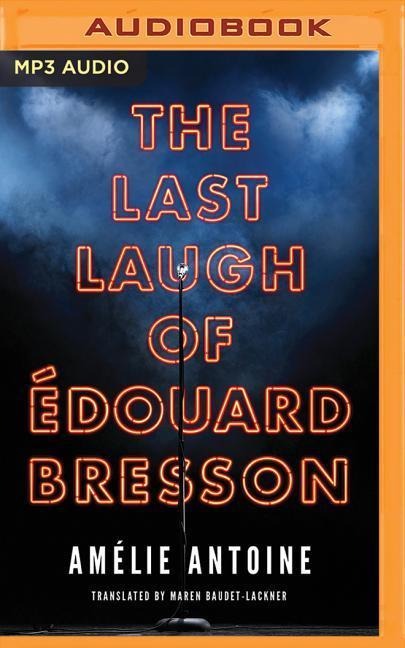 The Last Laugh of Édouard Bresson - Amelie Antoine