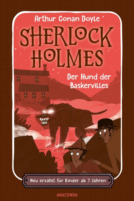 Sherlock Holmes. Der Hund der Baskervilles. Neu erzählt für Kinder ab 7 Jahren - Arthur Conan Doyle