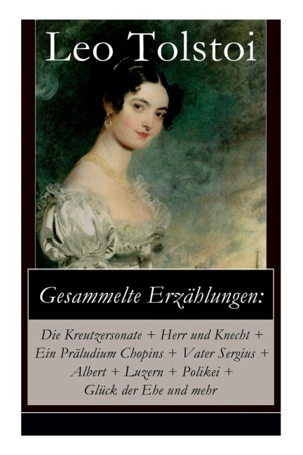 Gesammelte Erzählungen - Leo Tolstoi, Hermann Röhl, Alexander Eliasberg