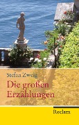 Die großen Erzählungen - Stefan Zweig