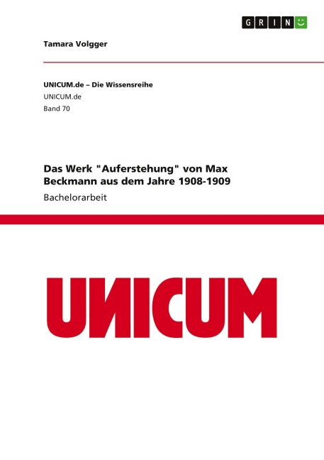 Das Werk "Auferstehung" von Max Beckmann aus dem Jahre 1908-1909 - Tamara Volgger