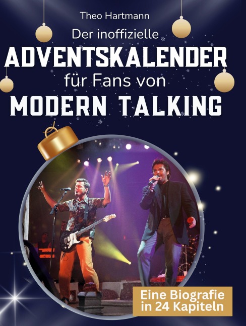 Der inoffizielle Adventskalender für Fans von Modern Talking - Theo Hartmann