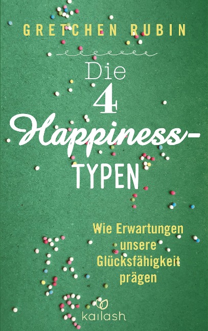 Die 4 Happiness-Typen - Gretchen Rubin