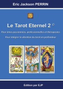 Cover-Bild zum Titel 'Le tarot éternel 2' von 'Eric Jackson Perrin'