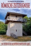 Cover-Bild zum Titel 'Römische Zeitzeugnisse' von 'Alfred Platschka'