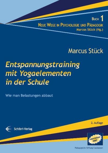 Entspannungstraining mit Yogaelementen in der Schule - Marcus Stück