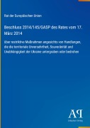 Cover-Bild zum Titel 'Beschluss 2014/145/GASP des Rates vom 17. März 2014' von 'Rat der Europäischen Union'