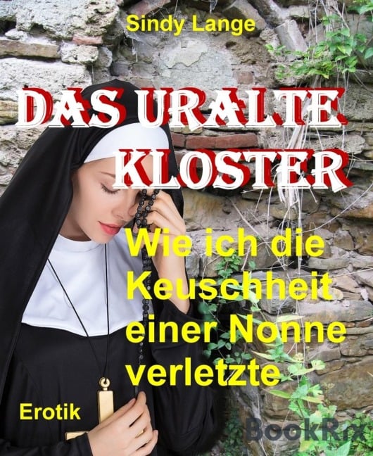 Das uralte Kloster - Sindy Lange