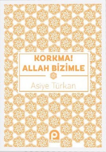 Korkma Allah Bizimle - Asiye Türkan