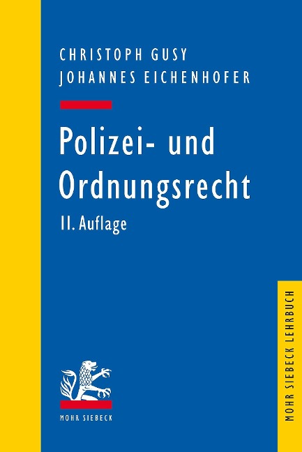 Polizei- und Ordnungsrecht - Johannes Eichenhofer, Christoph Gusy