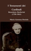 I Testamenti dei Cardinali - Maria Gemma Paviolo