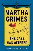 Cover-Bild zum Titel 'The Case Has Altered' von 'Martha Grimes'