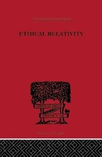 Ethical Relativity - Edward Westermarck