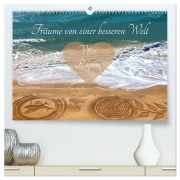 Träume von einer besseren Welt - Vitor Raposo (hochwertiger Premium Wandkalender 2026 DIN A2 quer), Kunstdruck in Hochglanz - Marion Meyer Stimmungsbilder1