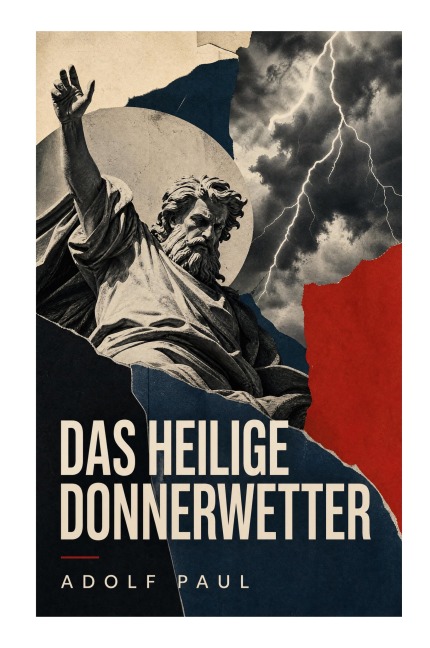 Das heilige Donnerwetter - Adolf Paul