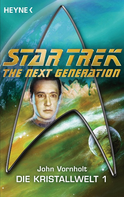 Star Trek - The Next Generation: Kristallwelt 1 - John Vornholt