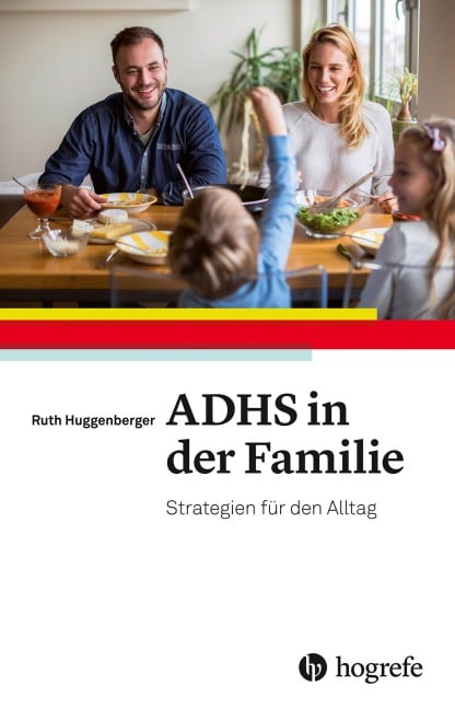 ADHS in der Familie - Ruth Huggenberger