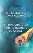 Cover-Bild zum Titel 'Von der Gesinnung zum Sinneswandel' von 'Martin Ortus'