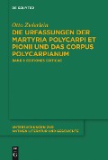 Die Urfassungen der Martyria Polycarpi et Pionii und das Corpus Polycarpianum - Otto Zwierlein