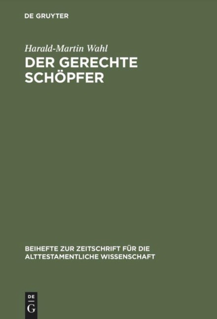 Der gerechte Schöpfer - Harald-Martin Wahl