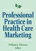 Cover-Bild zum Titel 'Professional Practice in Health Care Marketing' von 'William Winston'