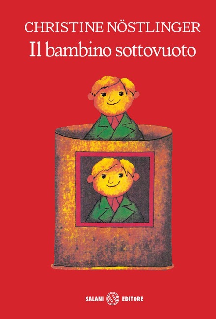 Il bambino sottovuoto - Christine Nöstlinger