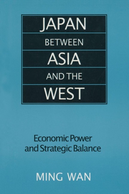 Japan Between Asia and the West - Ming Wan