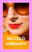 Cover-Bild zum Titel 'Intimleben' von 'Niccolò Ammaniti'