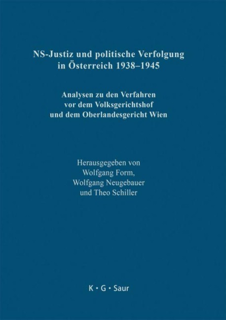 NS-Justiz und politische Verfolgung in Österreich 1938-1945 - 
