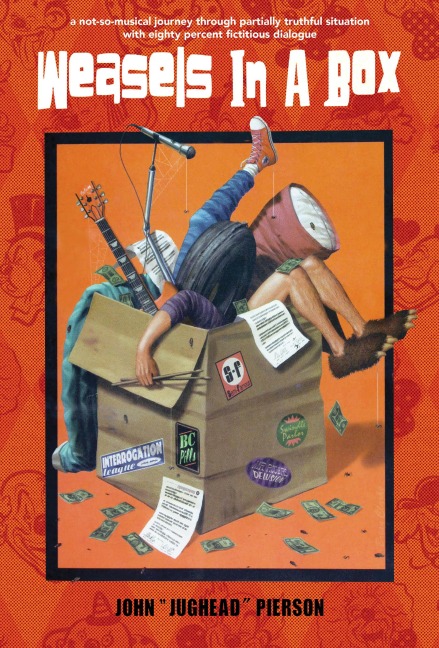 Weasels in a Box - John Jughead Pierson