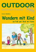 Cover-Bild zum Titel 'Wandern mit Kind' von 'Kerstin Micklitza'