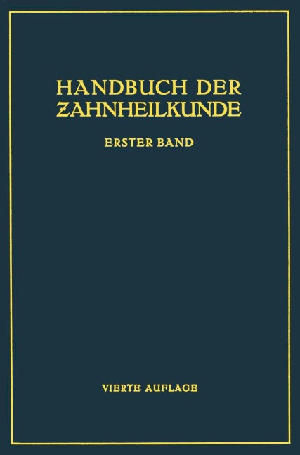 Handbuch der Zahnheilkunde - Na Partsch, Na Williger, Na Hauptmeyer