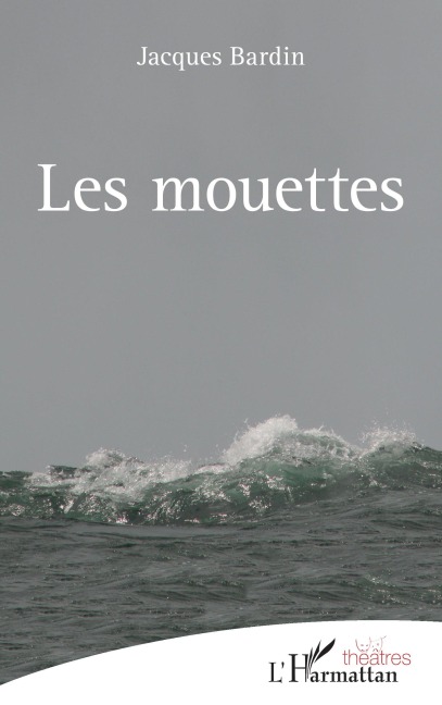 Les mouettes - Jacques Bardin