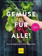 Cover-Bild zum Titel 'Gemüse für alle!' von 'Natalie Kirchbaumer, Ina Remmel, Wanda Ganders'