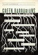 Green Barbarians - Ellen Sandbeck