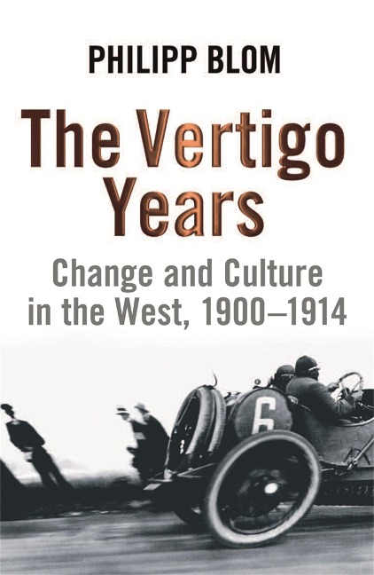 The Vertigo Years - Philipp Blom