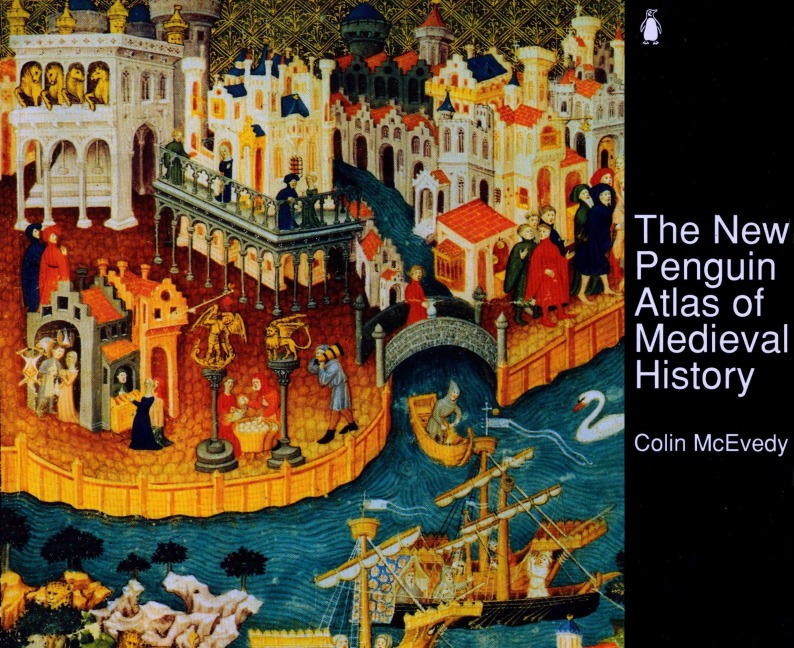 The New Penguin Atlas of Medieval History - Colin Mcevedy