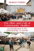 Cover-Bild zum Titel 'The Rise and Fall of Community Studies' von 'Robert Parkin'
