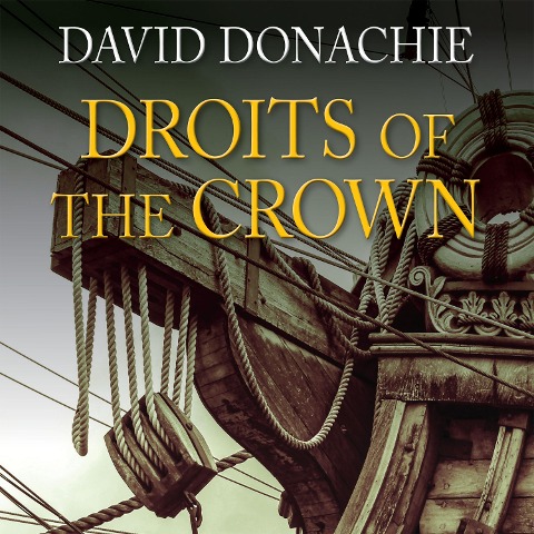 Droits of the Crown - David Donachie