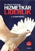 Hizmetkar Liderlik - Ilhami Findikci