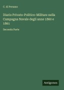 Cover-Bild zum Titel 'Diario Privato-Politico-Militare nella Campagna Navale degli anne 1860 e 1861' von 'C. Di Persano'