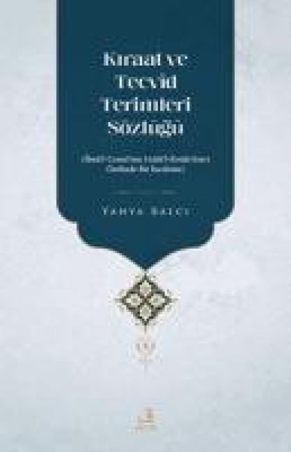 Kiraat Ve Tecvd Terimleri Sözlügü - Yahya Balci