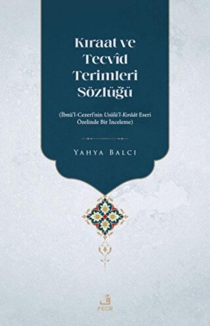 Kiraat Ve Tecvd Terimleri Sözlügü - Yahya Balci