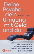 Deine Psyche, dein Umgang mit Geld und du - Vicky Reynal