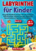 Cover-Bild zum Titel 'Labyrinthe für Kinder ab 5 Jahren - Band 21' von 'Lena Krüger'