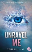 Cover-Bild zum Titel 'Unravel Me' von 'Tahereh Mafi'